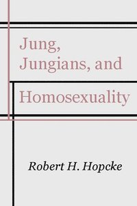 bokomslag Jung, Jungians and Homosexuality