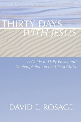 Thirty Days with Jesus 1