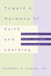 bokomslag Toward a Harmony of Faith and Learning