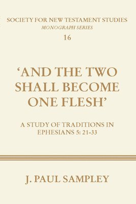 J. Paul Sampley - And the Two Shall Become One Flesh, Häftad
