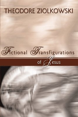 Fictional Transfigurations of Jesus 1