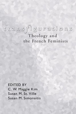 bokomslag Transfigurations: Theology and the French Feminists