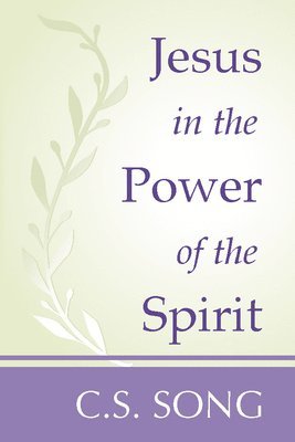 Jesus in the Power of the Spirit 1