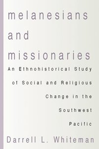 bokomslag Melanesians and Missionaries