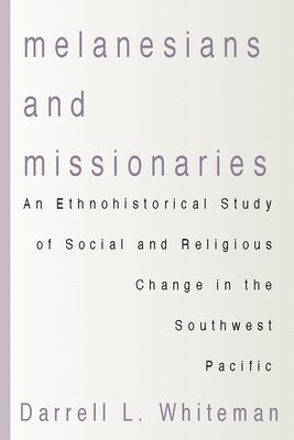 bokomslag Melanesians and Missionaries