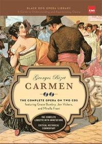 bokomslag Carmen (Book and CD's): The Complete Opera on Two CDs Featuring Grace Bumbry, Jon Vickers, and Mirella Freni [With 2 CD's]