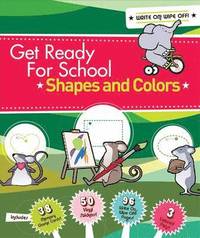 bokomslag Get Ready For School: Shapes And Colors