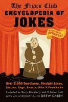 bokomslag Friars Club Encyclopedia of Jokes: Revised and Updated! Over 2,000 One-Liners, Straight Lines, Stories, Gags, Roasts, Ribs, and Put-Downs