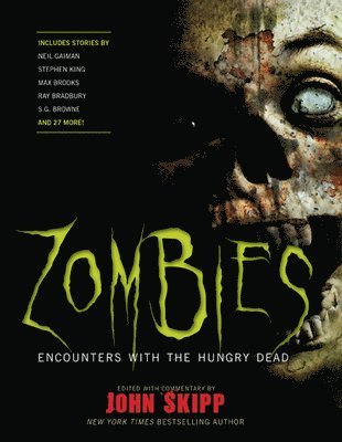 Neil Gaiman, Stephen King, Ray Bradbury, Max Brooks, S G Browne, Joe R Lansdale, Robert R McCammon, Carlton Mellick, John Skipp - Zombies, Häftad