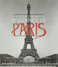 bokomslag Five Hundred Buildings Of Paris