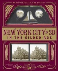 bokomslag New York City In 3D In The Gilded Age