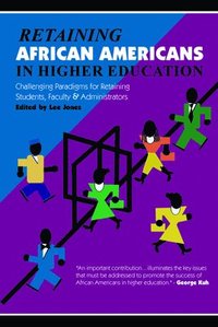 bokomslag Retaining African Americans in Higher Education