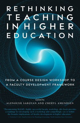 Alenoush Saroyan, Cheryl Amundsen - Rethinking Teaching in Higher Education, Häftad
