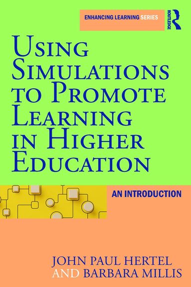 John Paul Hertel, Barbara Millis - Using Simulations to Promote Learning in Higher Education, Häftad