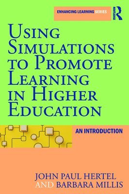 Using Simulations to Promote Learning in Higher Education 1