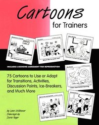bokomslag Cartoons for Trainers: Seventy-Five Cartoons to Use or Adapt for Transitions, Activities, Discussion Points, Ice-Breakers and Much More [With CD]