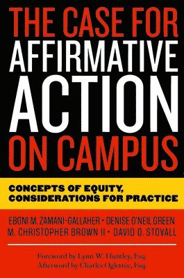 The Case for Affirmative Action on Campus 1