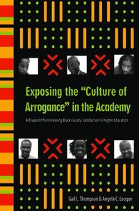 bokomslag Exposing the &quot;Culture of Arrogance&quot; in the Academy