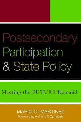 Mario C. Martinez - Postsecondary Participation and State Policy, Häftad