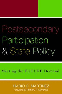 Postsecondary Participation and State Policy 1