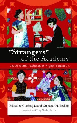 Guofang Li, Gulbahar H. Beckett - "Strangers" of the Academy, Häftad