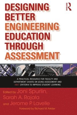 Designing Better Engineering Education Through Assessment 1