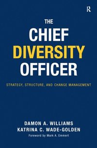 bokomslag The Chief Diversity Officer