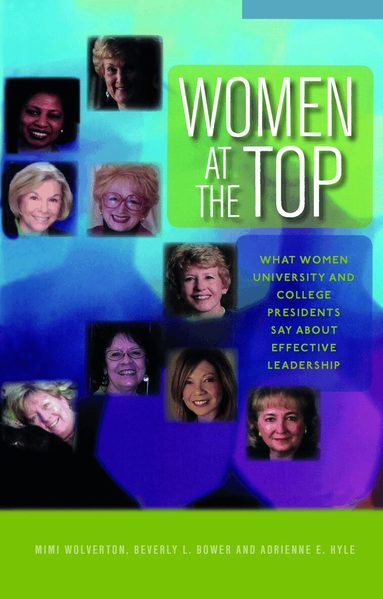 Mimi Wolverton, Beverly L. Bower, Adrienne E. Hyle - Women at the Top, Häftad