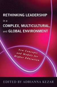 bokomslag Rethinking Leadership in a Complex, Multicultural, and Global Environment