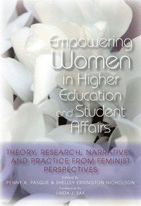 bokomslag Empowering Women in Higher Education and Student Affairs