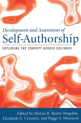 Development and Assessment of Self-Authorship 1