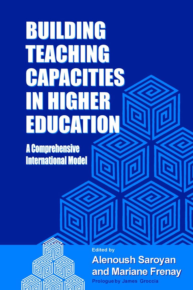 Alenoush Saroyan, Mariane Frenay - Building Teaching Capacities in Higher Education, Inbunden