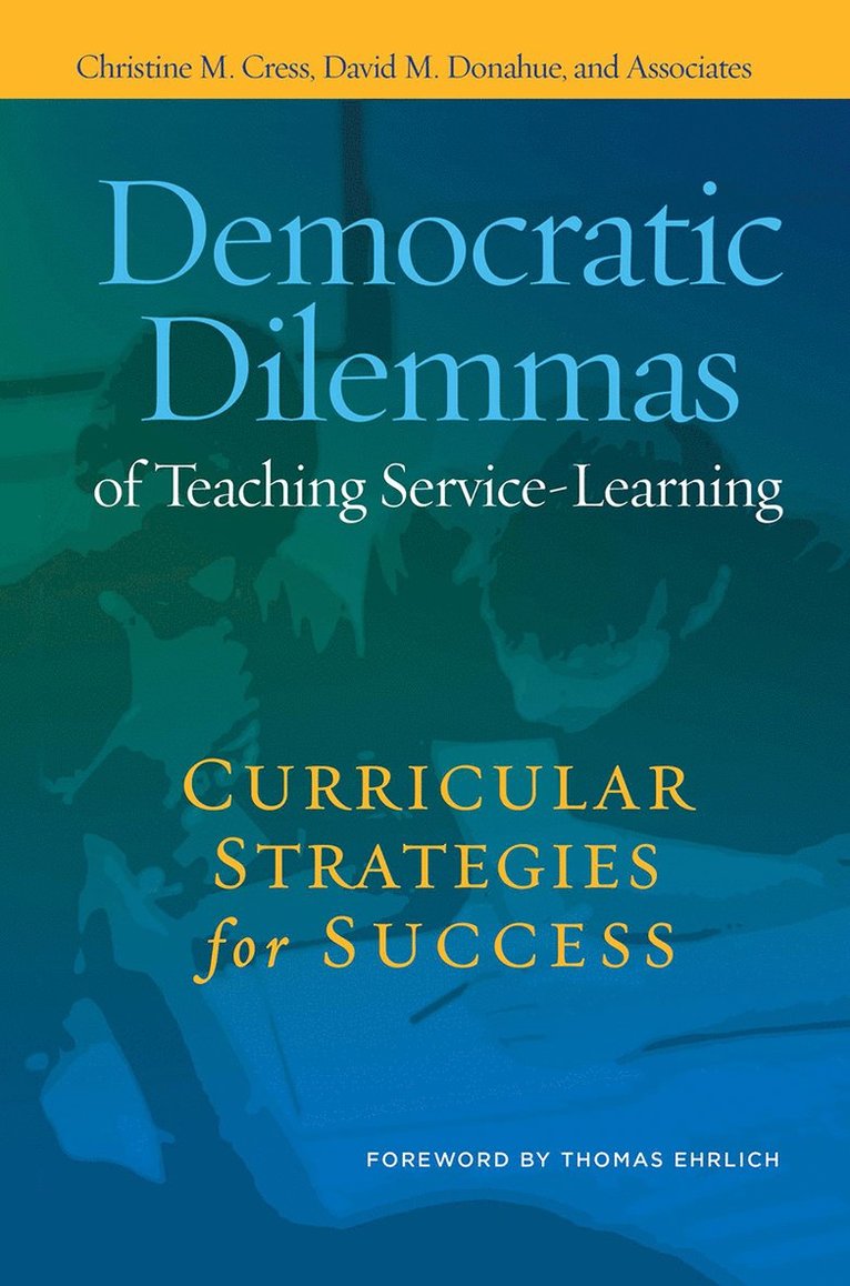 Democratic Dilemmas of Teaching Service-Learning