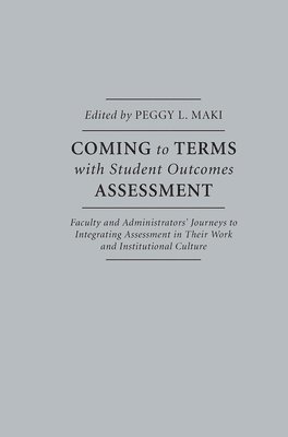 Coming to Terms with Student Outcomes Assessment 1