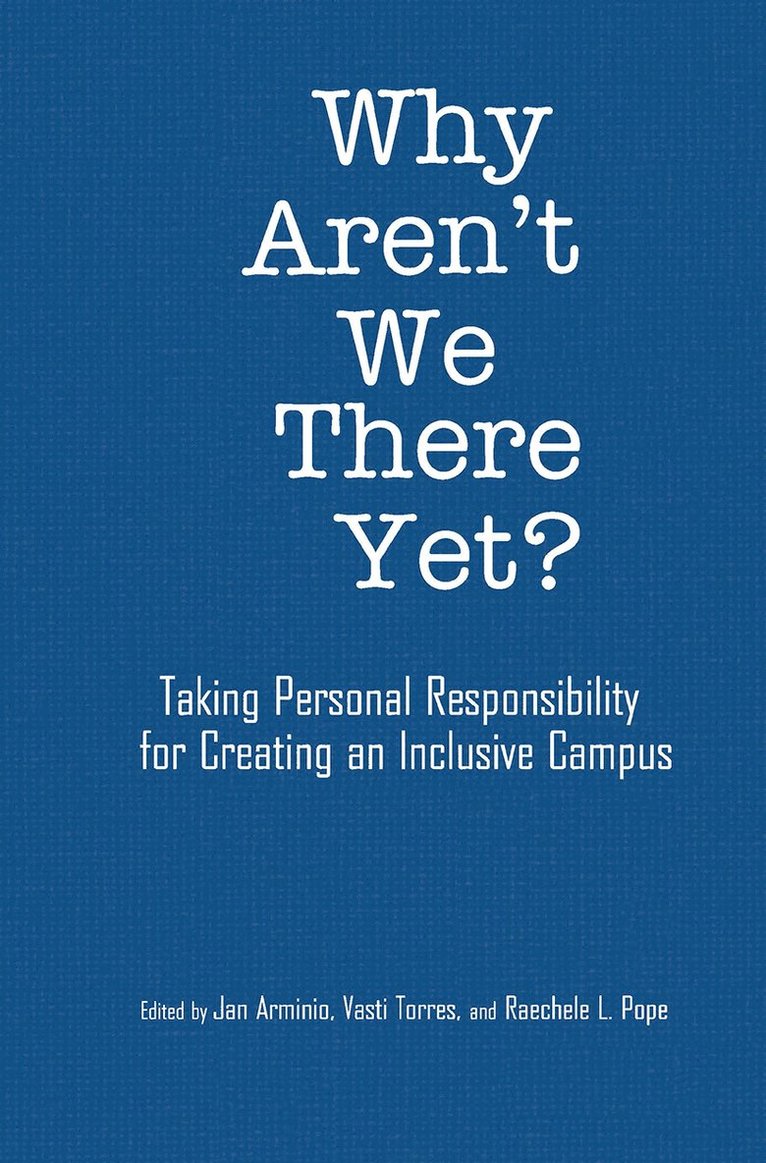 Vasti Torres, Jan Arminio, Raechele L. Pope - Why Aren't We There Yet?, Inbunden