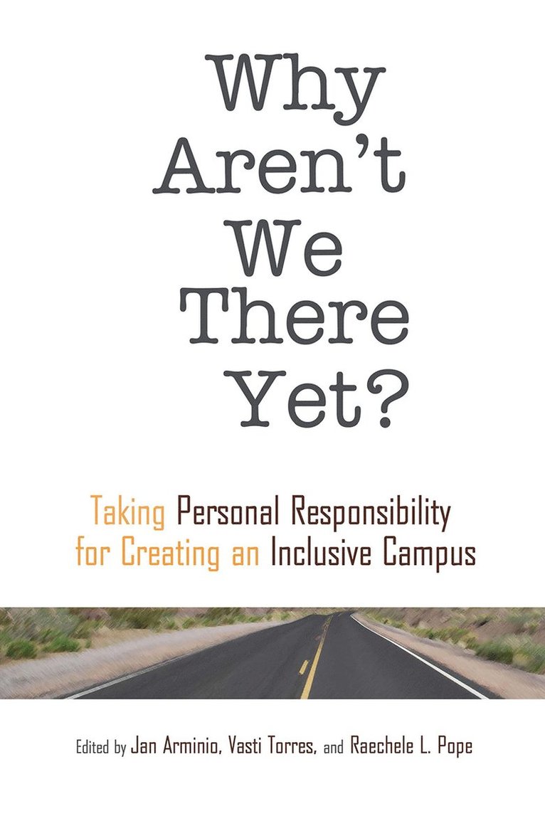 Vasti Torres, Jan Arminio, Raechele L. Pope - Why Aren't We There Yet?, Häftad