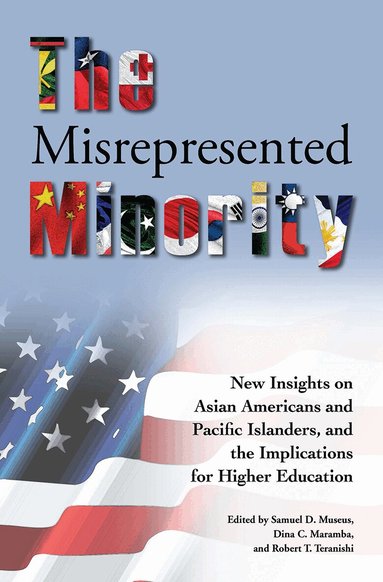 Samuel D. Museus, Dina C. Maramba, Robert T. Teranishi - Misrepresented Minority, Häftad