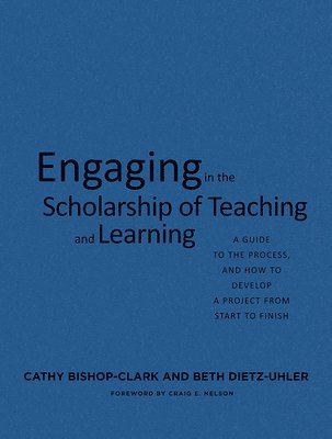 Engaging in the Scholarship of Teaching and Learning 1