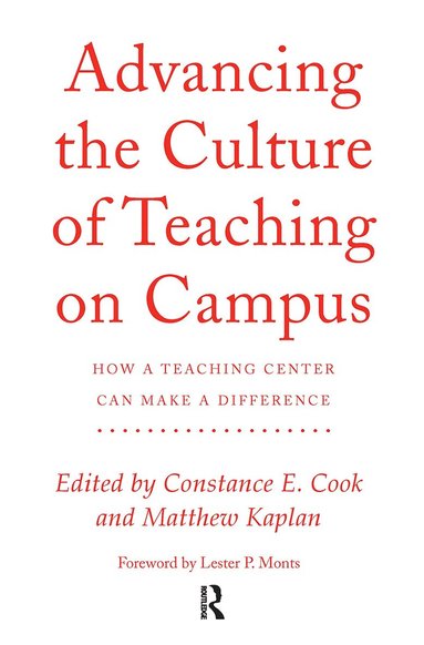 Constance Cook, Matthew Kaplan - Advancing the Culture of Teaching on Campus, Inbunden