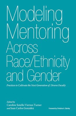 Modeling Mentoring Across Race/Ethnicity and Gender 1
