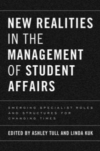 bokomslag New Realities in the Management of Student Affairs