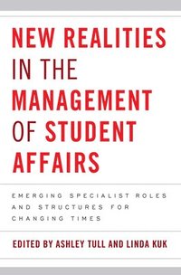 bokomslag New Realities in the Management of Student Affairs