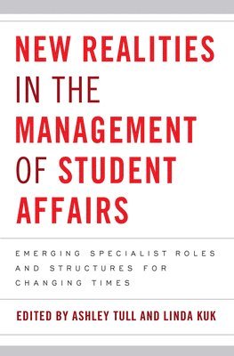 bokomslag New Realities in the Management of Student Affairs