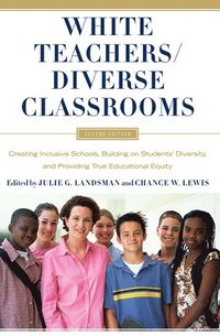 bokomslag White Teachers / Diverse Classrooms