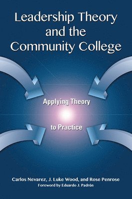 bokomslag Leadership Theory and the Community College