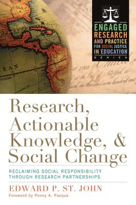 Research, Actionable Knowledge, and Social Change 1