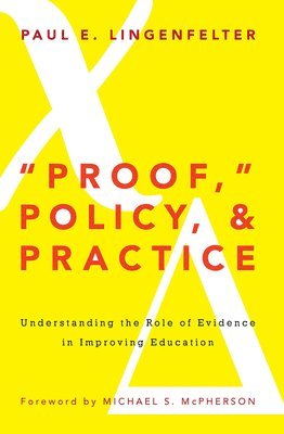 bokomslag &quot;Proof,&quot; Policy, and Practice