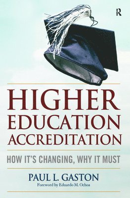 Paul L. Gaston - Higher Education Accreditation, Inbunden