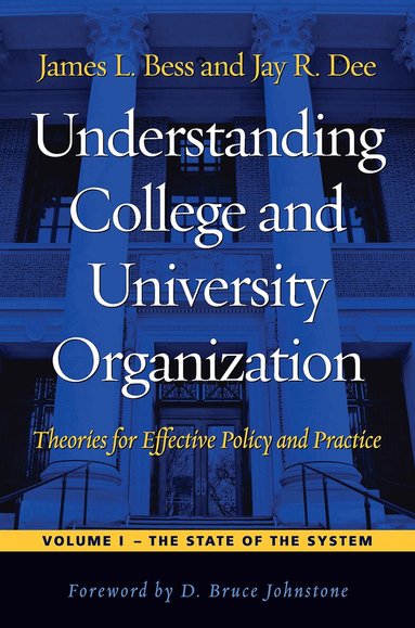 James L. Bess, Jay R. Dee - Understanding College and University Organization, Häftad