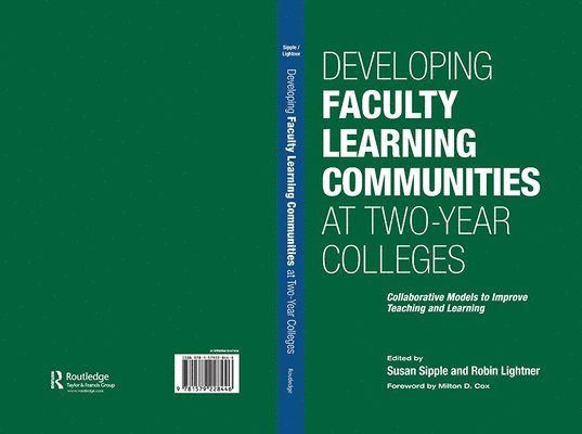 Susan Sipple, Robin Lightner - Developing Faculty Learning Communities at Two-Year Colleges, Inbunden